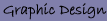 Graphic Design